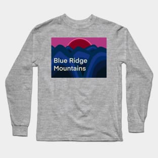 The Blue Ridge Mountains Long Sleeve T-Shirt